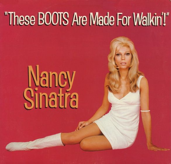 Soundtrack to my Day Nancy Sinatra • These Boots Were Made For Walkin'